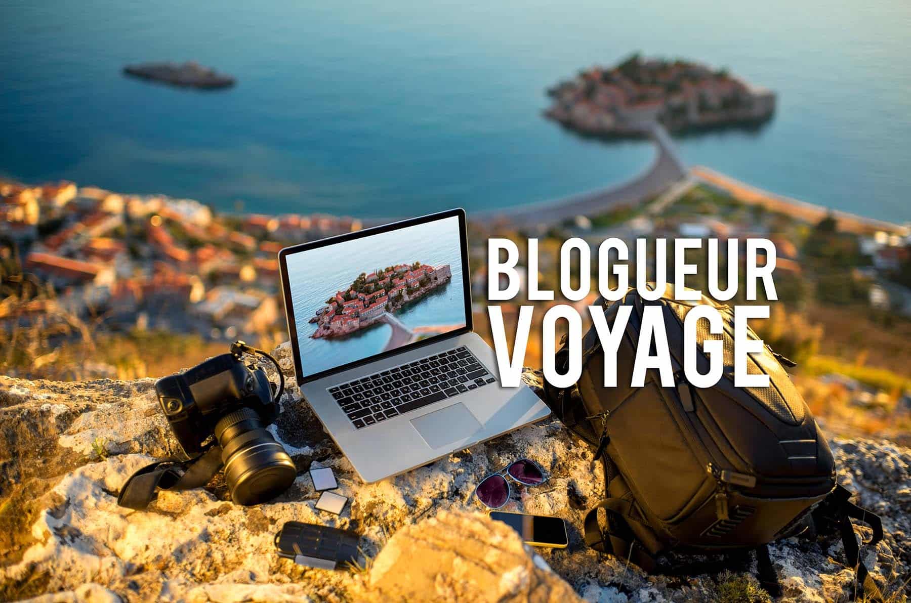 blogueur voyage professionnel